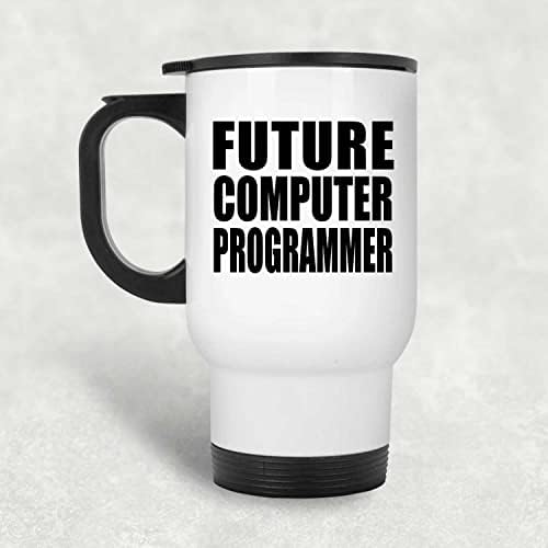 Designsify Gelecek Bilgisayar Programcısı, Beyaz Seyahat Kupa 14oz Paslanmaz Çelik termos kupa, Doğum Günü Yıldönümü
